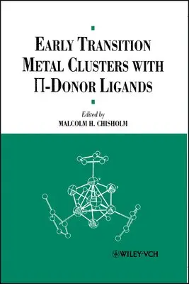 Chisholm, M. H. Chisholm - Early Transition Metal Clusters with pi-Donor Ligands, Inbunden. Tillgänglighet: Lägg i varukorg