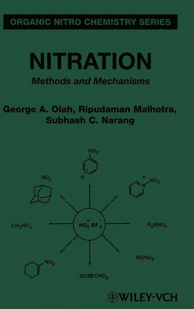 George A. Olah, Ripudaman Malhotra, Subhash C. Narang - Nitration, Inbunden