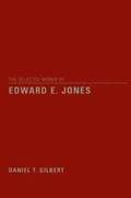 The Selected Works of Edward E. Jones