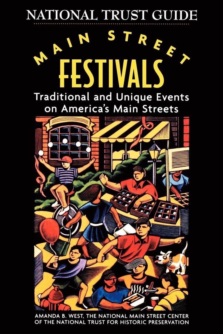 National Trust for Historic Preservation, Amanda B. West - Main Street Festivals, Häftad. Tillgänglighet: Lägg i varukorg