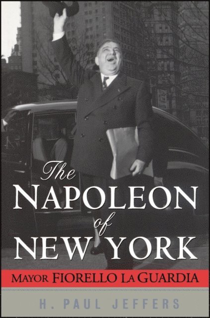 H. Paul Jeffers - Napoleon of New York, E-bok