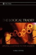 The Logical Trader - Applying a Method to the Madness