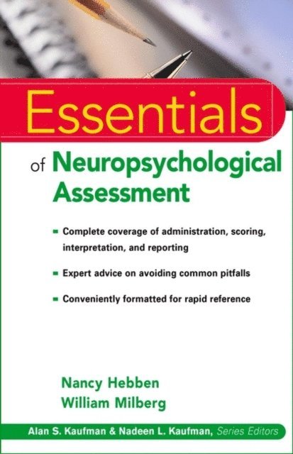 William Milberg, Nancy Hebben - Essentials of Neuropsychological Assessment, E-bok