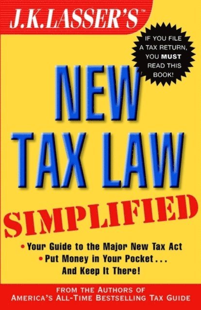 J.K. Lasser Institute - J.K. Lasser's New Tax Law Simplified, E-bok