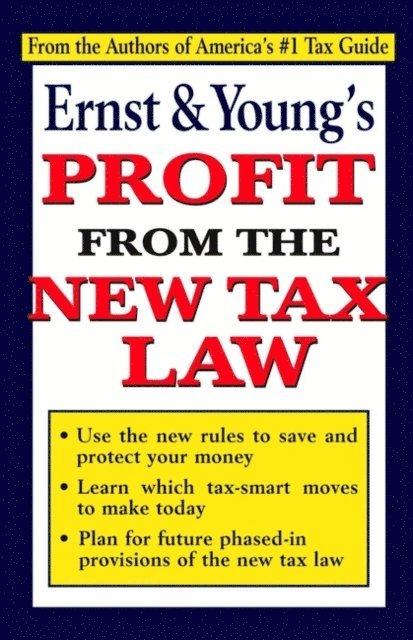 Marc Myers, Jeffrey Bolson, Martin Nissenbaum - Ernst & Young's Profit From the New Tax Law, E-bok. Tillgänglighet: Lägg i varukorg