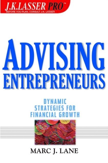 Marc J. Lane - Advising Entrepreneurs, E-bok