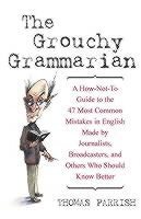 Grouchy Grammarian