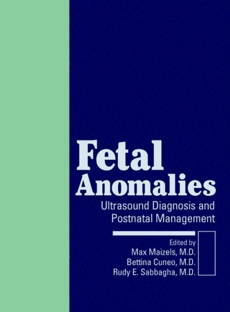 Rudy E. Sabbagha, Bettina F. Cuneo, Max Maizels - Fetal Anomalies, E-bok