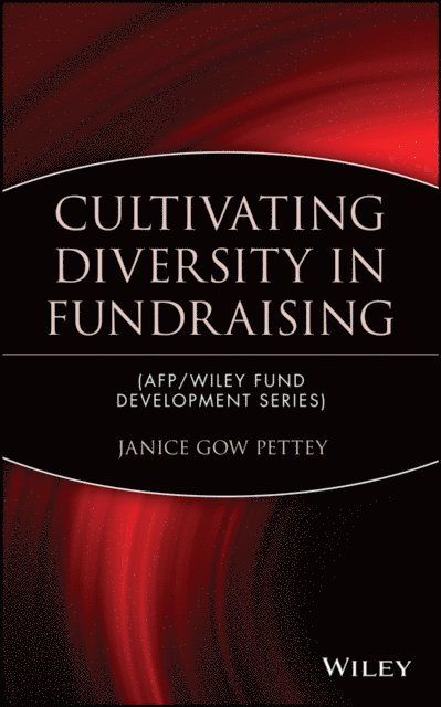 Janice Gow Pettey - Cultivating Diversity in Fundraising, E-bok