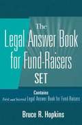 Legal Answer Book for Fund-Raisers Set, Set Contains: First and Second Legal Answer Books for Fund-Raisers 