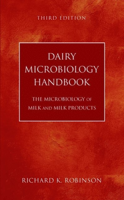 Richard K. Robinson - Dairy Microbiology Handbook, E-bok
