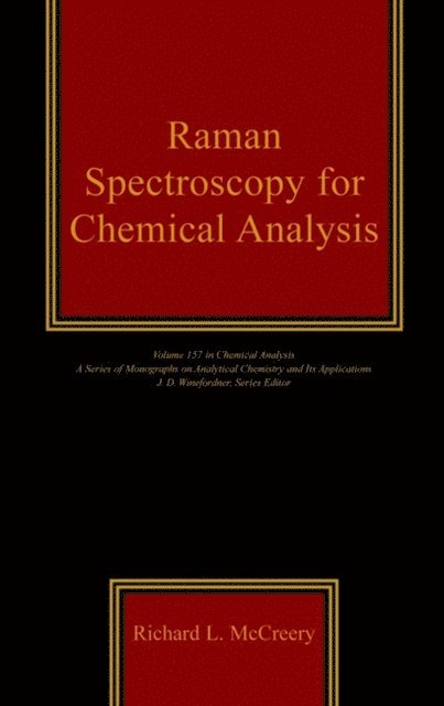 Richard L. McCreery - Raman Spectroscopy for Chemical Analysis, E-bok