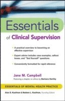 Essentials of Clinical Supervision av Jane M Campbell, Jane M Campbell, Jane M Campbell