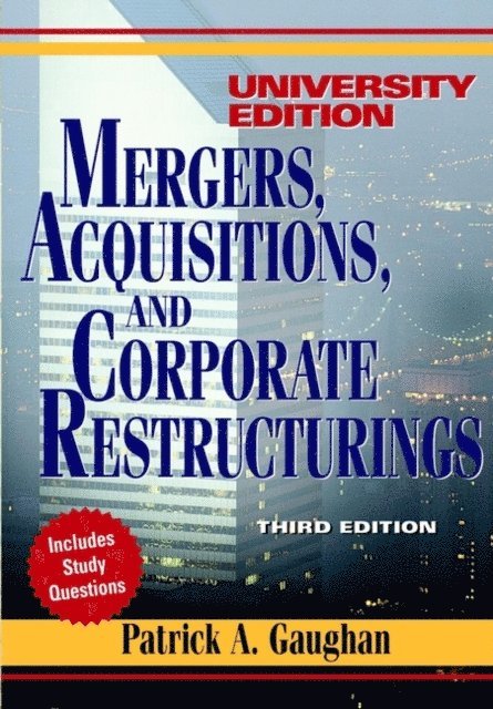 Patrick A. Gaughan - Mergers, Acquisitions, and Corporate Restructurings, E-bok