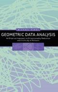 Geometric Data Analysis - An Empirical Approach to  Dimensionality Reduction and the Study of Patterns