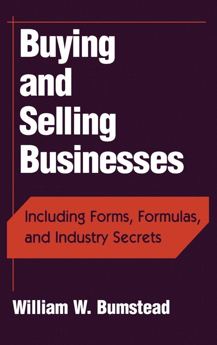 William W. Bumstead - Buying and Selling Businesses, Inbunden