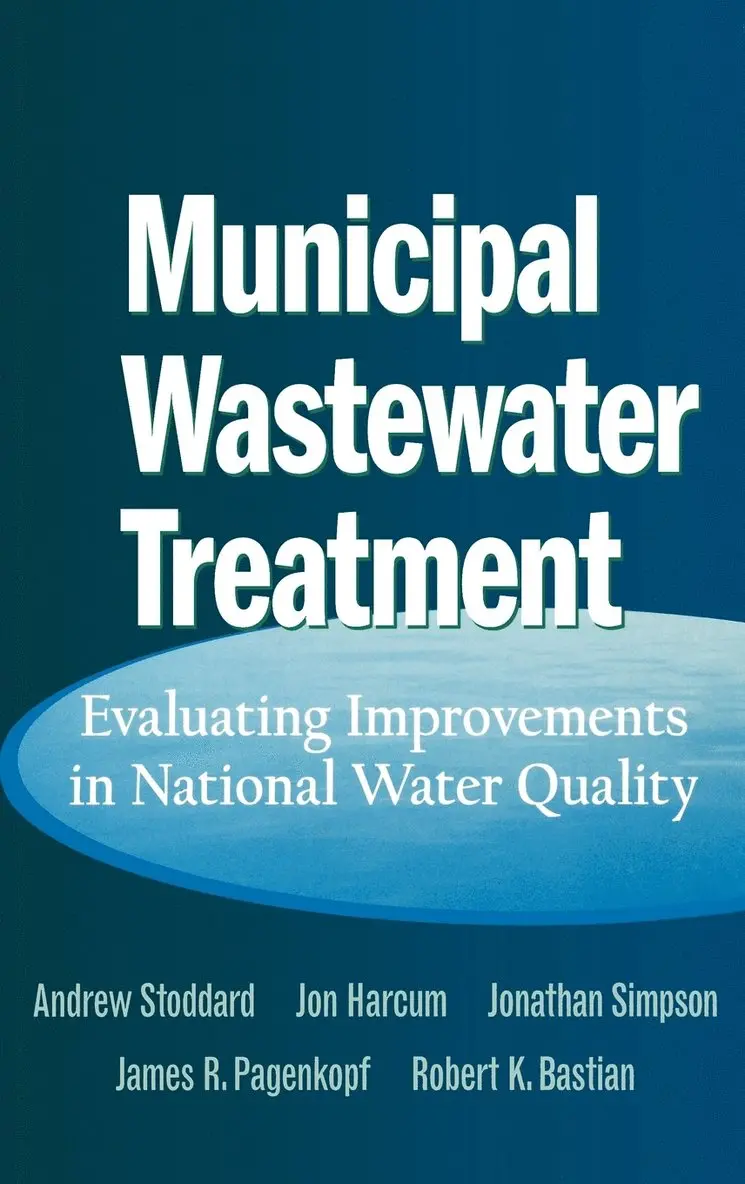 Andrew Stoddard, Jon B. Harcum, Jonathan T. Simpson, James R. Pagenkopf, Robert K. Bastian - Municipal Wastewater Treatment, Inbunden. Tillgänglighet: Lägg i varukorg