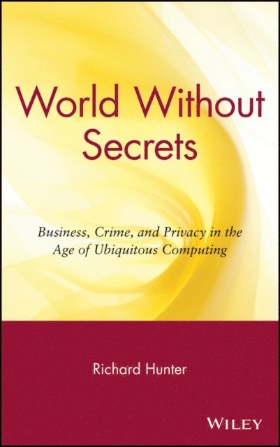 Richard S. Hunter - World Without Secrets, E-bok