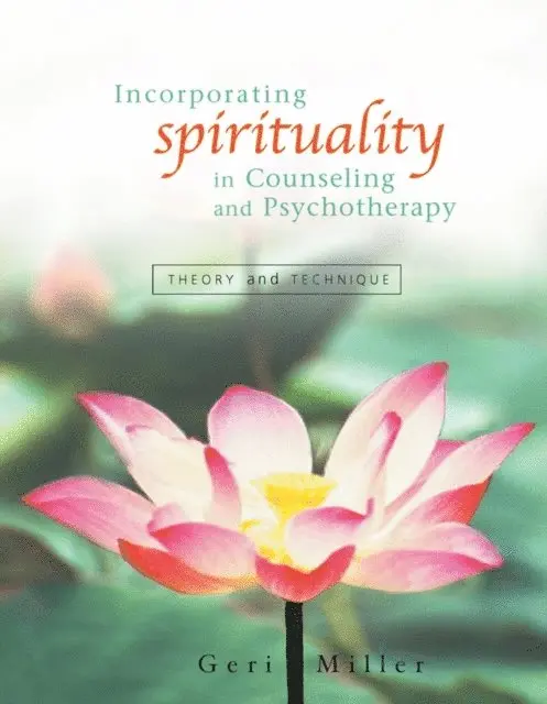 Geri Miller - Incorporating Spirituality in Counseling and Psychotherapy, E-bok. Tillgänglighet: Lägg i varukorg