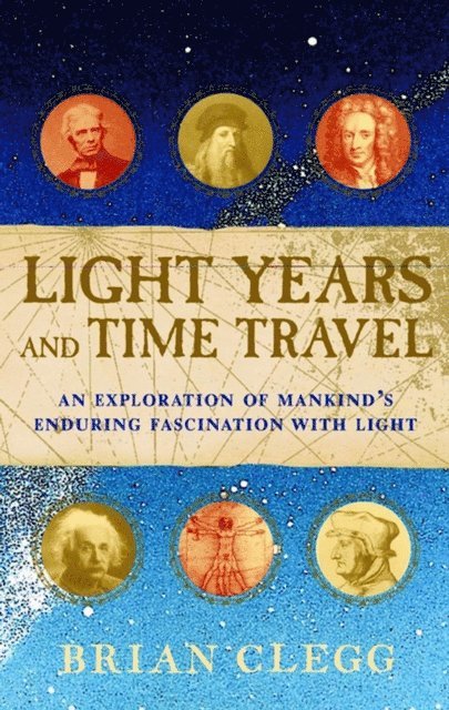 Brian Clegg - Light Years and Time Travel, E-bok