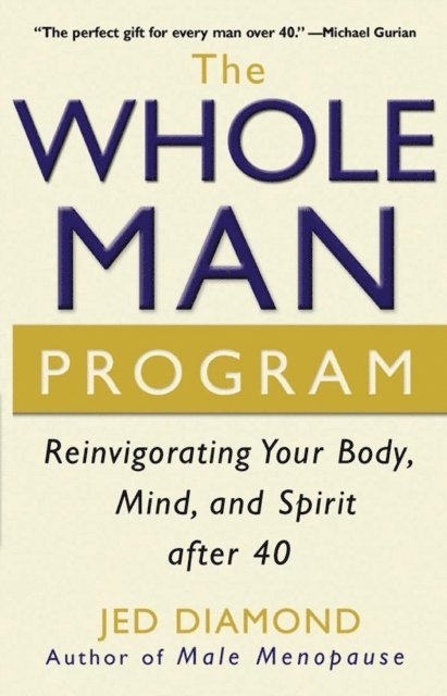 Jed Diamond - Whole Man Program, E-bok