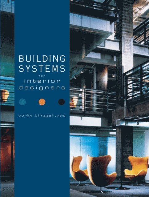 Corky Binggeli - Building Systems for Interior Designers, E-bok