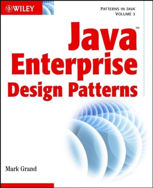 Mark Grand - Java Enterprise Design Patterns, Volume 3, E-bok
