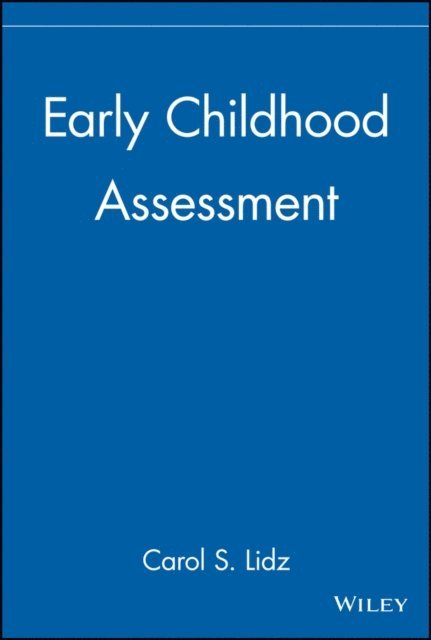 Carol S. Lidz - Early Childhood Assessment, E-bok
