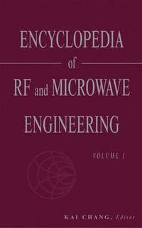 Encyclopedia of RF and Microwave Engineering, 6 Volume Set