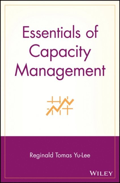 Reginald Tomas Yu-Lee - Essentials of Capacity Management, E-bok