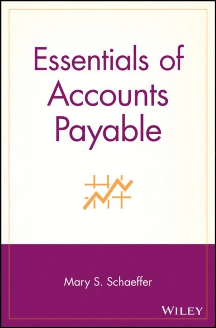 Mary S. Schaeffer - Essentials of Accounts Payable, E-bok
