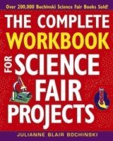 Julianne Blair Bochinski - Complete Workbook for Science Fair Projects, Häftad. Tillgänglighet: Lägg i varukorg