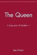 The Queen: A Biography of Elizabeth II