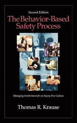 Behavior-Based Safety Process by Thomas R Krause, Krause, Thomas R Krause