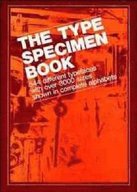 The Type Specimen Book: 544 Different Typefaces wi