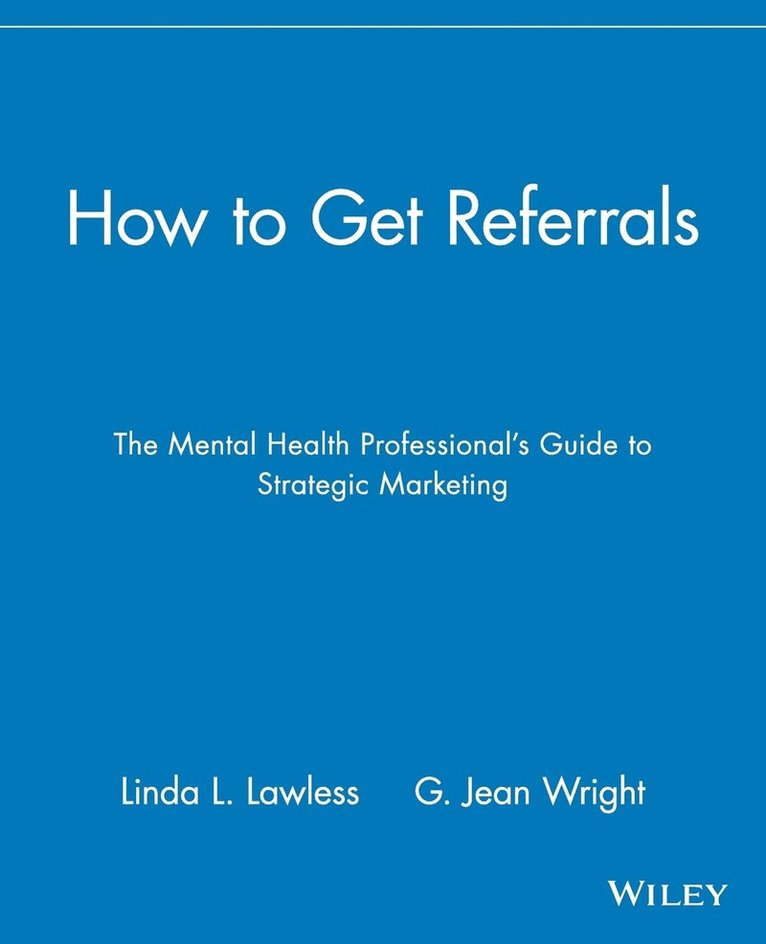 Linda L. Lawless, G. Jean Wright - How to Get Referrals, Häftad
