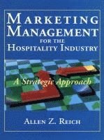 Allen Z. Reich - Marketing Management for the Hospitality Industry, Inbunden