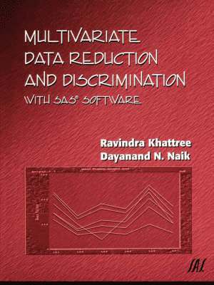 Ravindra Khattree, Dayanand N. Naik - Multivariate Data Reduction and Discrimination with SAS Software, Häftad. Tillgänglighet: Lägg i varukorg