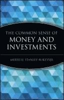 Merryle Stanley Rukeyser - Common Sense of Money and Investments, Inbunden