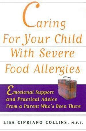 Lisa Cipriano Collins - Caring for Your Child with Severe Food Allergies, Häftad. Tillgänglighet: Lägg i varukorg