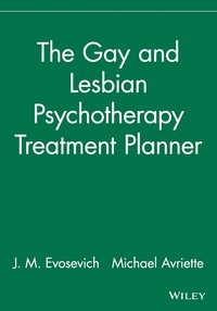 Gay and Lesbian Psychotherapy Treatment Planner