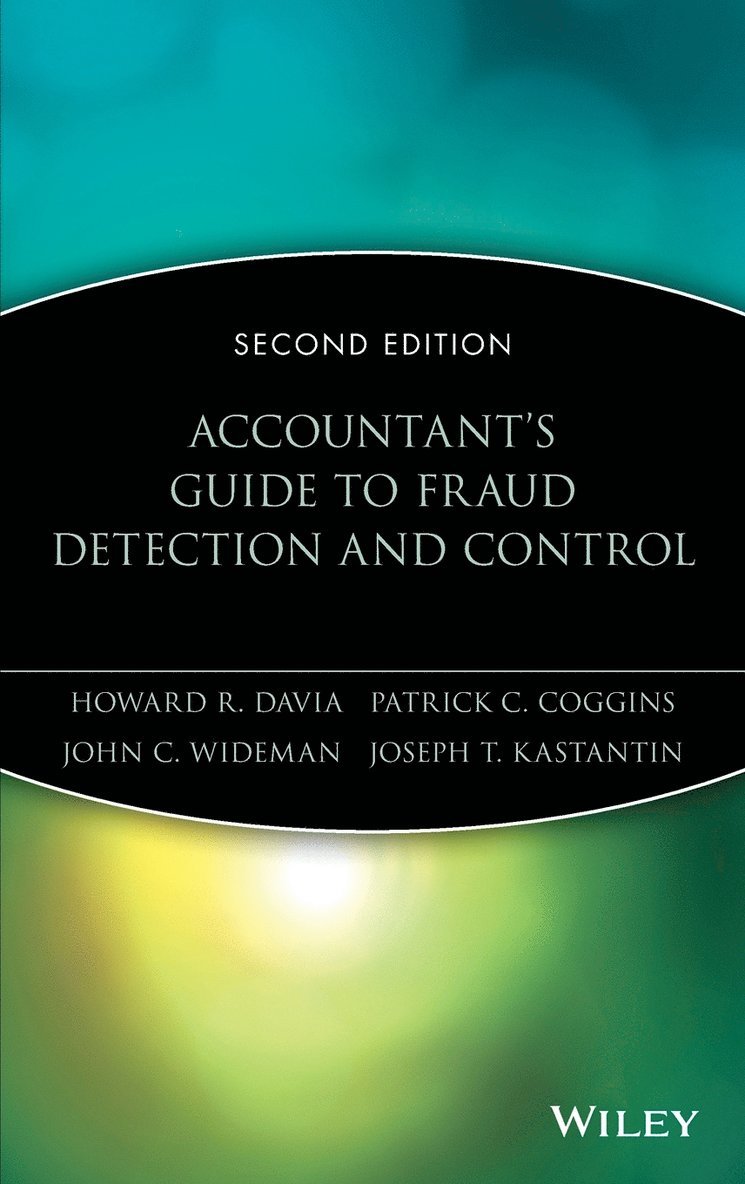 Howard R. Davia, Patrick C. Coggins, John C. Wideman, Joseph T. Kastantin - Accountant's Guide to Fraud Detection and Control, Inbunden
