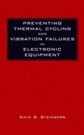 Preventing Thermal Cycling and Vibration Failures In Electronic Equipment