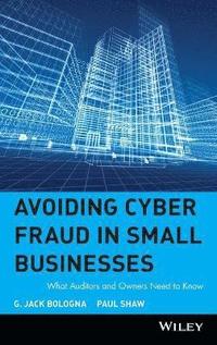 Avoiding Cyber Fraud in Small Businesses