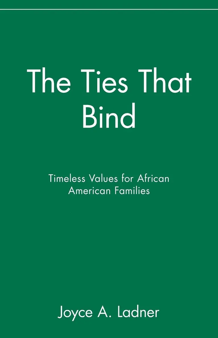 Joyce A. Ladner - Ties That Bind, Häftad. Tillgänglighet: Lägg i varukorg