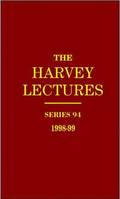 The Harvey Lectures Series 94, 1998-1999