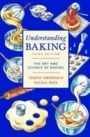 Joseph Amendola, Nicole Rees - Understanding Baking, Häftad. Tillgänglighet: Lägg i varukorg