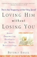 Loving Him without Losing You