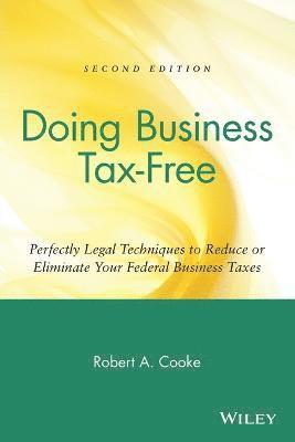 Robert A. Cooke - Doing Business Tax-Free, Häftad