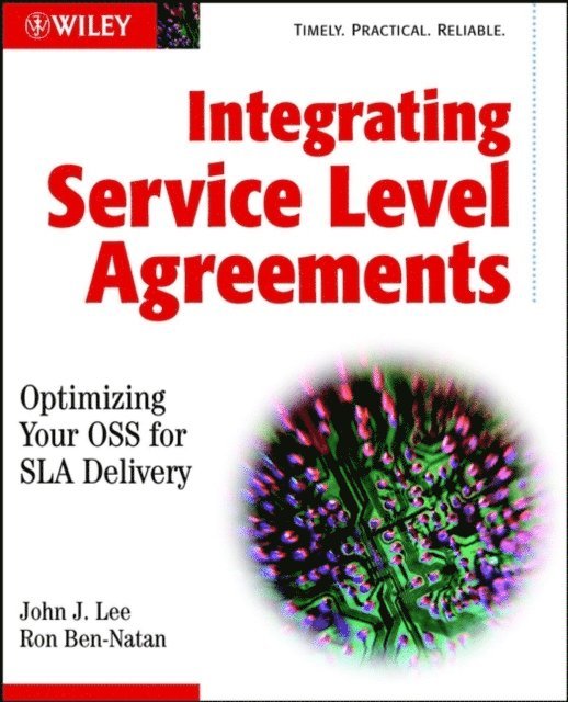 Ron Ben-Natan, John K. Lee - Integrating Service Level Agreements, E-bok. Tillgänglighet: Lägg i varukorg